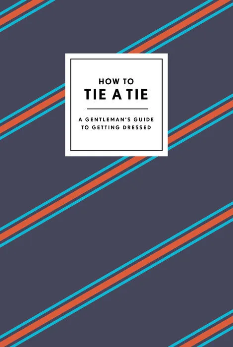 How To Tie a Tie